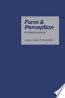 Form and perception in visual poetry