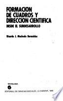 Formación de cuadros y dirección científica desde el subdesarrollo