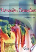 Formación de formadores. Tomo 1. escenario aula