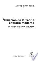 Formación de la teoría literaria moderna: La tópica horaciana en Europa