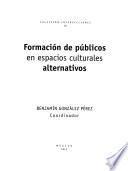 Formación de públicos en espacios culturales alternativos
