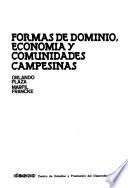 Formas de dominio, economía y comunidades campesinas