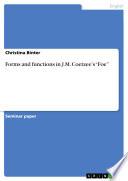 Forms and functions in J.M. Coetzee’s “Foe”
