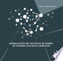 Formulación del proyecto de diseño en sistemas sociales complejos