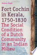 Fort Cochin in Kerala, 1750-1830