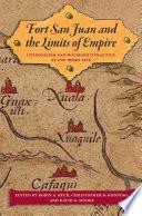 Fort San Juan and the Limits of Empire