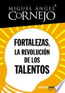 Fortalezas, la revolución de los talentos