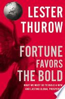 Fortune Favors the Bold