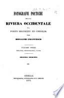 Fotografie poetiche della riviera occidentale da Porto Maurizio ed Oneglia per Bonalumi Francesco