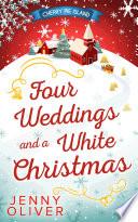 Four Weddings And A White Christmas