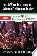 Fourth Wave Feminism in Science Fiction and Fantasy