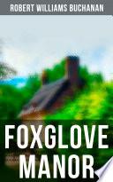 Foxglove Manor