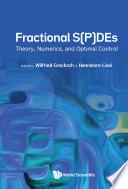 Fractional S(p)des: Theory, Numerics, And Optimal Control