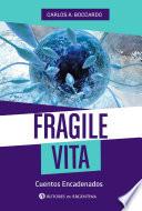 Fragile vita