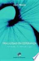 Fragilidad en esperanza