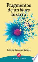 Fragmentos de un blues bizarro