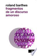 Fragmentos de un discurso amoroso