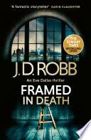 Framed In Death: An Eve Dallas thriller (In Death 61)