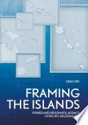 Framing the Islands