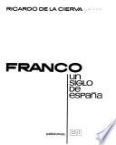 Francisco Franco: un siglo de España