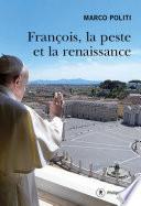 François, la peste et la renaissance