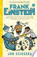 Frank Einstein 2 - El loco invento de Frank Einstein