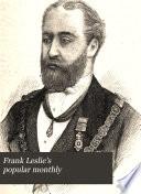 Frank Leslie's Popular Monthly