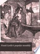 Frank Leslie's Popular Monthly