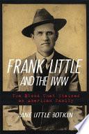 Frank Little and the IWW