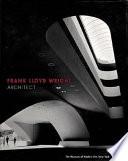 Frank Lloyd Wright, Architect