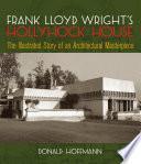 Frank Lloyd Wright's Hollyhock House