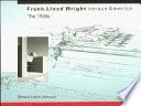 Frank Lloyd Wright Versus America
