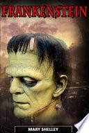 Frankenstein by Mary Shelley