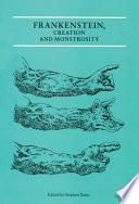 Frankenstein, Creation, and Monstrosity