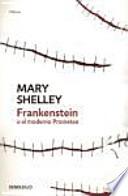 Frankenstein o el moderno Prometeo