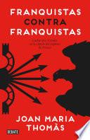 Franquistas contra franquistas