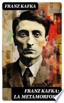 Franz Kafka: La metamorfosis