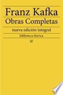 Franz Kafka: Obras completas