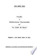 Fraudes y adulteraciones documentales en La caida de Rosas.