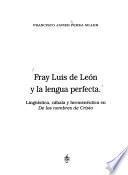Fray Luis de León y la lengua perfecta