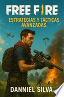 Free Fire - Estrategias y tácticas avanzadas