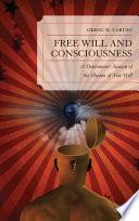 Free Will and Consciousness