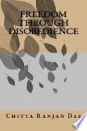 Freedom Through Disobedience