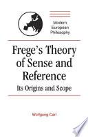 Frege's Theory of Sense and Reference