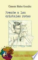 Frente a los cristales rotos