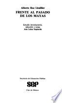 Frente al pasado de los mayas
