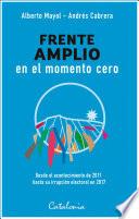 Frente amplio en el momento cero
