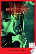 Frequency - Progetto Prometeo - Parte 1