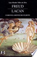 Freud/Lacan - O Desvelamento do Sujeito