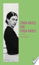 Frida Kahlo par Frida Kahlo